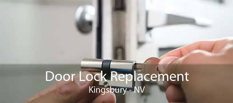 Door Lock Replacement Kingsbury - NV