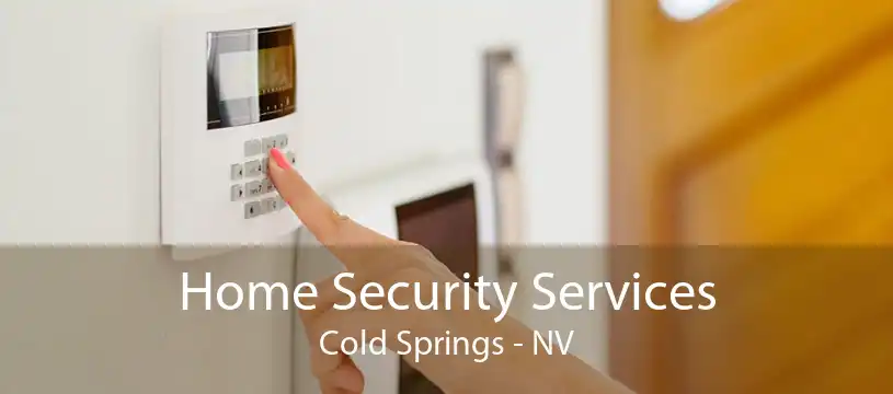 Home Security Services Cold Springs - NV