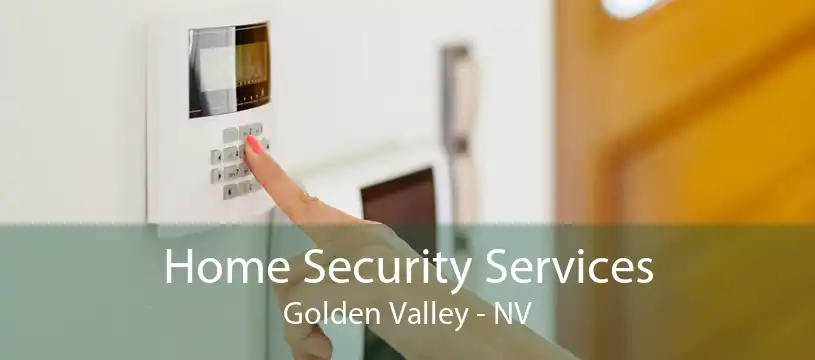 Home Security Services Golden Valley - NV