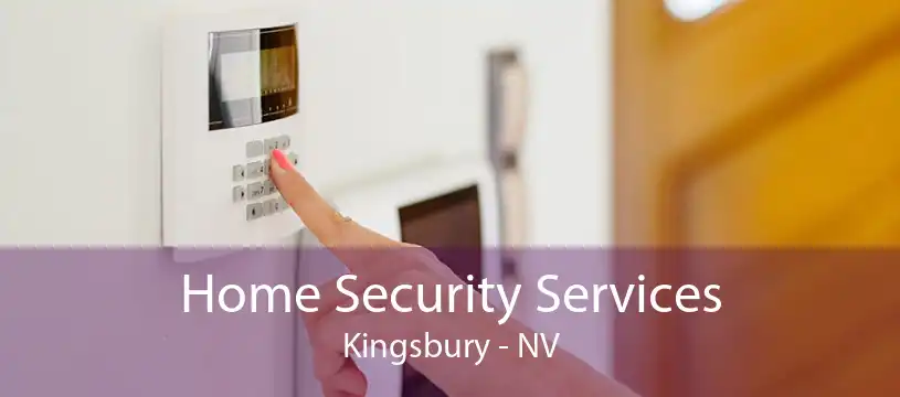 Home Security Services Kingsbury - NV