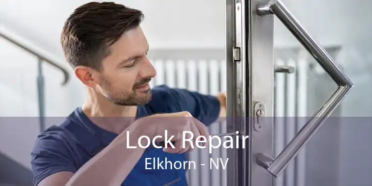 Lock Repair Elkhorn - NV