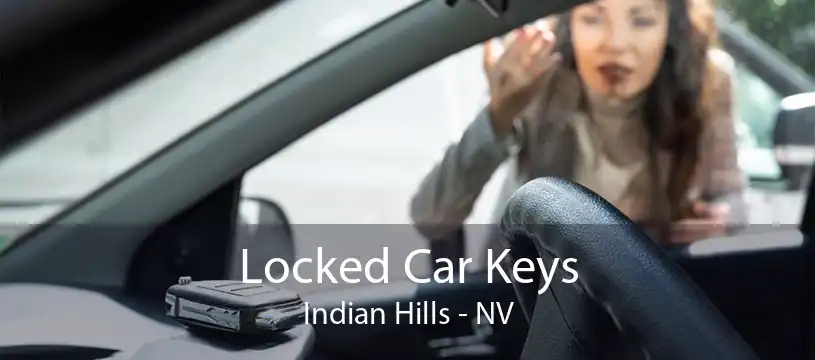 Locked Car Keys Indian Hills - NV