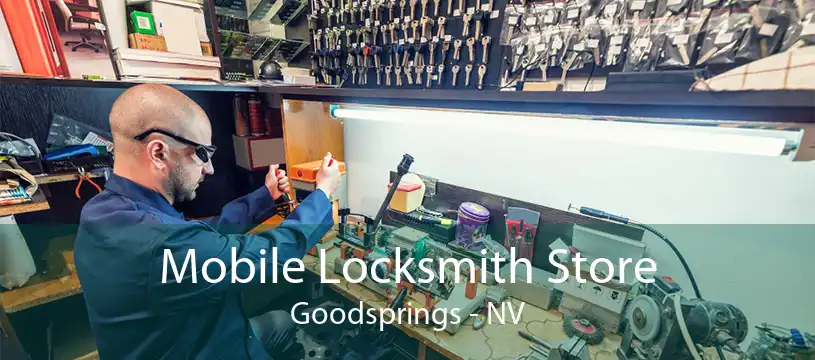 Mobile Locksmith Store Goodsprings - NV
