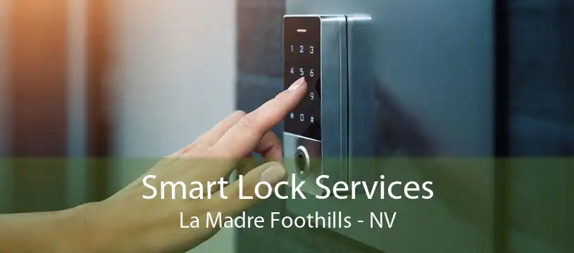 Smart Lock Services La Madre Foothills - NV
