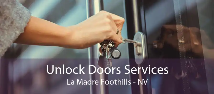 Unlock Doors Services La Madre Foothills - NV